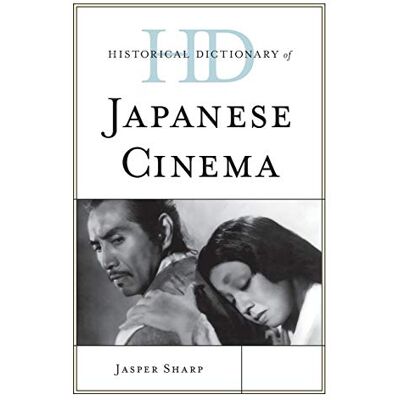 Jasper Sharp - Historical Dictionary of Japanese Cinema (Historical Dictionaries of Literature and the Arts) - Preis vom 22.09.2026 03:35:57 h Jasper Sharp - Historical Dictionary of Japanese Cinema (Historical Dictionaries of Literature and the Arts) - Preis vom 22.09.2026 03:35:57 h