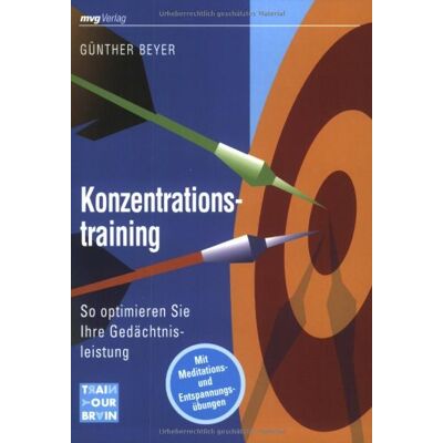 Günther Beyer - Konzentrationstraining: So optimieren Sie Ihre Gedächtnisleistung - Preis vom 24.06.2026 19:44:00 h Günther Beyer - Konzentrationstraining: So optimieren Sie Ihre Gedächtnisleistung - Preis vom 24.06.2026 19:44:00 h