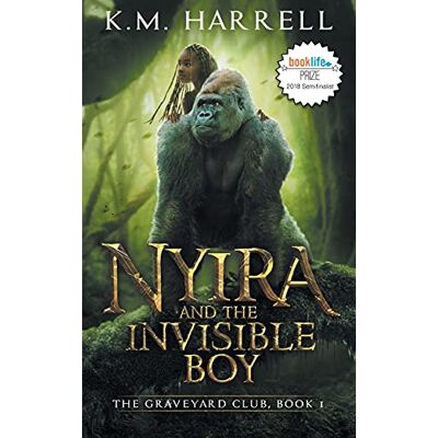 Harrell, K M - Nyira and the Invisible Boy: The Graveyard Club, Book I - Preis vom 22.09.2026 03:35:57 h Harrell, K M - Nyira and the Invisible Boy: The Graveyard Club, Book I - Preis vom 22.09.2026 03:35:57 h