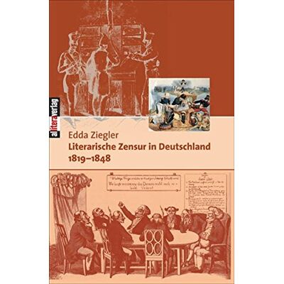 Edda Ziegler - Literarische Zensur in Deutschland 1819-1848: Materialien, Kommentar (Allitera Verlag) - Preis vom 26.06.2026 19:40:26 h Edda Ziegler - Literarische Zensur in Deutschland 1819-1848: Materialien, Kommentar (Allitera Verlag) - Preis vom 26.06.2026 19:40:26 h