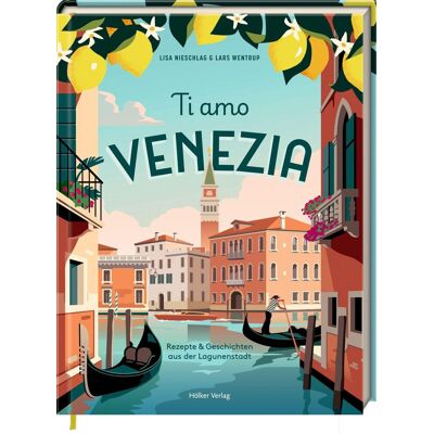 Lars Wentrup - Ti Amo Venezia: Rezepte und Geschichten aus der Lagunenstadt - Preis vom 20.06.2026 05:23:55 h Lars Wentrup - Ti Amo Venezia: Rezepte und Geschichten aus der Lagunenstadt - Preis vom 20.06.2026 05:23:55 h
