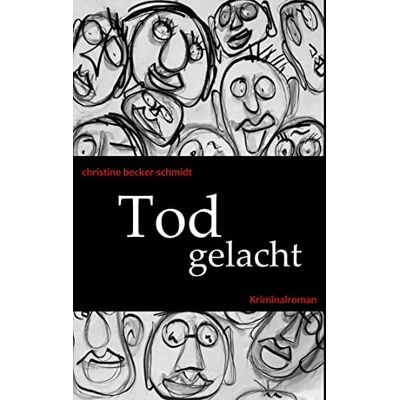Becker Tod gelacht: DE (Ein Fall für Herbst und Winter) - Preis vom 17.06.2026 05:34:31 h Becker Tod gelacht: DE (Ein Fall für Herbst und Winter) - Preis vom 17.06.2026 05:34:31 h