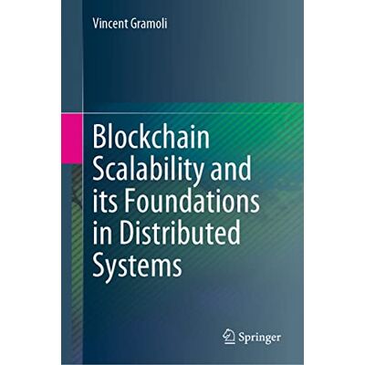 Vincent Blockchain Scalability and its Foundations in Distributed Systems - Preis vom 23.06.2026 11:45:09 h Vincent Blockchain Scalability and its Foundations in Distributed Systems - Preis vom 23.06.2026 11:45:09 h