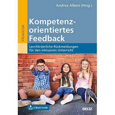 Andrea Albers - Kompetenzorientiertes Feedback: Lernförderliche Rückmeldungen für den inklusiven Unterricht. Mit E-Book inside - Preis vom 17.06.2026 05:34:31 h Andrea Albers - Kompetenzorientiertes Feedback: Lernförderliche Rückmeldungen für den inklusiven Unterricht. Mit E-Book inside - Preis vom 17.06.2026 05:34:31 h