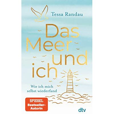 Tessa Randau - Das Meer und ich: Wie ich mich selbst wiederfand Eine hinreißende Erzählung über Selbstliebe und Glückssterne - Preis vom 24.06.2026 07:42:13 h Tessa Randau - Das Meer und ich: Wie ich mich selbst wiederfand Eine hinreißende Erzählung über Selbstliebe und Glückssterne - Preis vom 24.06.2026 07:42:13 h