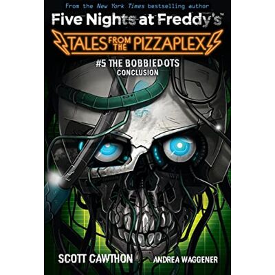 Scott Five Nights at Freddy's: Tales From the PizzaPlex 05: The Bobbiedots Conclusion: An Afk Book (Five Nights at Freddy's: Tales from the Pizzaplex, 5) - Preis vom 20.06.2026 05:23:55 h Scott Five Nights at Freddy's: Tales From the PizzaPlex 05: The Bobbiedots Conclusion: An Afk Book (Five Nights at Freddy's: Tales from the Pizzaplex, 5) - Preis vom 20.06.2026 05:23:55 h