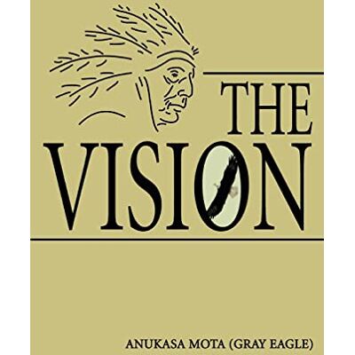 Anukasa Mota (Gray Eagle) - The Vision - Preis vom 22.09.2026 03:35:57 h Anukasa Mota (Gray Eagle) - The Vision - Preis vom 22.09.2026 03:35:57 h