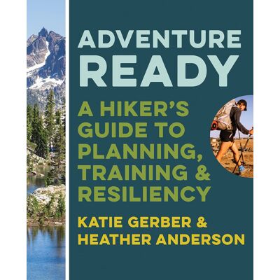 Gerber Adventure Ready: A Hiker’s Guide to Planning, Training & Resiliency - Preis vom 21.06.2026 05:42:24 h Gerber Adventure Ready: A Hiker’s Guide to Planning, Training & Resiliency - Preis vom 21.06.2026 05:42:24 h