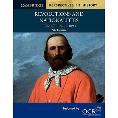 Peter Browning - Revolutions and Nationalities: Europe 1825-1890 (Cambridge Perspectives in History) - Preis vom 22.09.2026 03:35:57 h Peter Browning - Revolutions and Nationalities: Europe 1825-1890 (Cambridge Perspectives in History) - Preis vom 22.09.2026 03:35:57 h