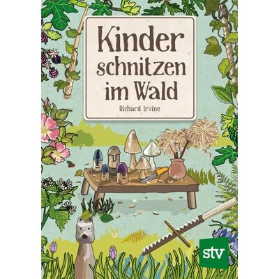 Richard Irvine - Kinder schnitzen im Wald - Preis vom 23.06.2026 11:45:09 h Richard Irvine - Kinder schnitzen im Wald - Preis vom 23.06.2026 11:45:09 h