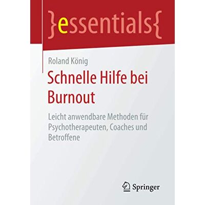Roland Schnelle Hilfe bei Burnout: Leicht anwendbare Methoden für Psychotherapeuten, Coaches und Betroffene (essentials) - Preis vom 22.06.2026 23:23:57 h Roland Schnelle Hilfe bei Burnout: Leicht anwendbare Methoden für Psychotherapeuten, Coaches und Betroffene (essentials) - Preis vom 22.06.2026 23:23:57 h