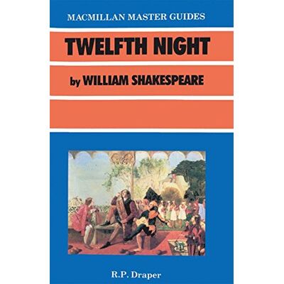 Draper, R. P. - Shakespeare: Twelfth Night (Macmillan Master Guides) - Preis vom 22.09.2026 03:35:57 h Draper, R. P. - Shakespeare: Twelfth Night (Macmillan Master Guides) - Preis vom 22.09.2026 03:35:57 h