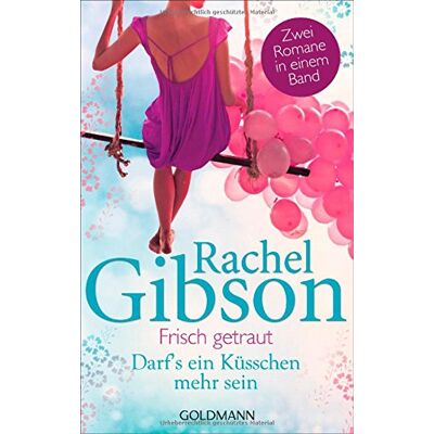 Gibson Frisch getraut / Darf's ein Küsschen mehr sein?: Zwei Romane in einem Band - Preis vom 18.06.2026 05:44:55 h Gibson Frisch getraut / Darf's ein Küsschen mehr sein?: Zwei Romane in einem Band - Preis vom 18.06.2026 05:44:55 h