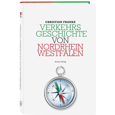 Franke Verkehrsgeschichte von Nordrhein-Westfalen - Preis vom 24.06.2026 07:42:13 h Franke Verkehrsgeschichte von Nordrhein-Westfalen - Preis vom 24.06.2026 07:42:13 h
