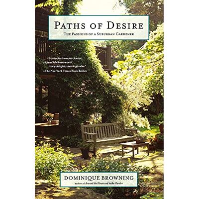 Dominique Browning - Paths of Desire: The Passions Of A Suburban Gardener - Preis vom 22.09.2026 03:35:57 h Dominique Browning - Paths of Desire: The Passions Of A Suburban Gardener - Preis vom 22.09.2026 03:35:57 h