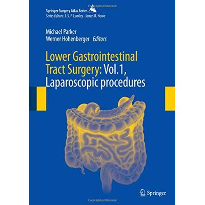 Parker Lower Gastrointestinal Tract Surgery: Vol.1, Laparoscopic procedures (Springer Surgery Atlas Series) - Preis vom 24.06.2026 19:44:00 h Parker Lower Gastrointestinal Tract Surgery: Vol.1, Laparoscopic procedures (Springer Surgery Atlas Series) - Preis vom 24.06.2026 19:44:00 h
