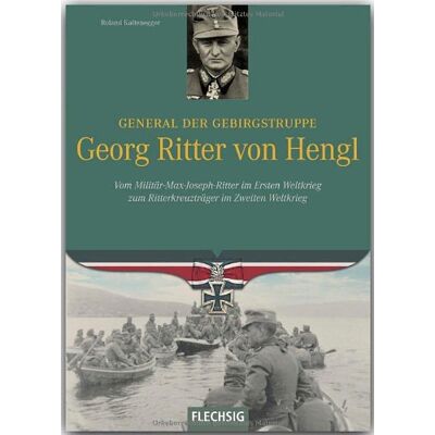 Roland Ritterkreuzträger - General der Gebirgstruppe Georg Ritter von Hengl - Vom Militär-Max-Joseph-Ritter im Ersten Weltkrieg zum Ritterkreuzträger im Zweiten Weltkrieg - FLECHSIG Verlag - Preis vom 21.06.2026 05:42:24 h Roland Ritterkreuzträger - General der Gebirgstruppe Georg Ritter von Hengl - Vom Militär-Max-Joseph-Ritter im Ersten Weltkrieg zum Ritterkreuzträger im Zweiten Weltkrieg - FLECHSIG Verlag - Preis vom 21.06.2026 05:42:24 h