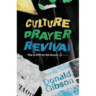 Gibson Culture, Prayer, Revival: This is CPR for the Church - Preis vom 18.06.2026 05:44:55 h Gibson Culture, Prayer, Revival: This is CPR for the Church - Preis vom 18.06.2026 05:44:55 h