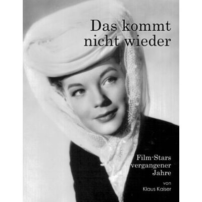 Kaiser Das kommt nicht wieder: Filmstars vergangener Jahre - Preis vom 23.06.2026 11:45:09 h Kaiser Das kommt nicht wieder: Filmstars vergangener Jahre - Preis vom 23.06.2026 11:45:09 h