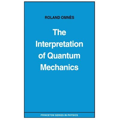 Roland The Interpretation of Quantum Mechanics (Princeton Series in Physics) - Preis vom 17.06.2026 05:34:31 h Roland The Interpretation of Quantum Mechanics (Princeton Series in Physics) - Preis vom 17.06.2026 05:34:31 h