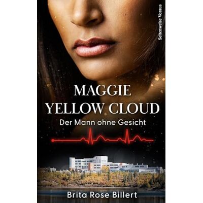 Brita Maggie Yellow Cloud: Der Mann ohne Gesicht - Preis vom 19.06.2026 05:29:47 h Brita Maggie Yellow Cloud: Der Mann ohne Gesicht - Preis vom 19.06.2026 05:29:47 h
