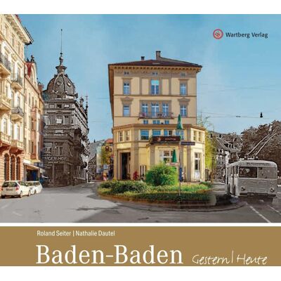 Roland Baden-Baden Gestern/Heute: Farbbildband (Gestern und Heute) - Preis vom 22.06.2026 23:23:57 h Roland Baden-Baden Gestern/Heute: Farbbildband (Gestern und Heute) - Preis vom 22.06.2026 23:23:57 h