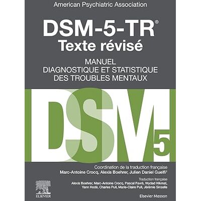 American Psychiatric Association - DSM-5, manuel diagnostique et statistique des troubles mentaux - Preis vom 20.06.2026 05:23:55 h American Psychiatric Association - DSM-5, manuel diagnostique et statistique des troubles mentaux - Preis vom 20.06.2026 05:23:55 h