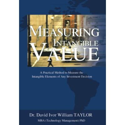 Taylor Measuring Intangible Value: A Practical Method to Measure the Intangible Elements of Any Investment Decision - Preis vom 24.06.2026 19:44:00 h Taylor Measuring Intangible Value: A Practical Method to Measure the Intangible Elements of Any Investment Decision - Preis vom 24.06.2026 19:44:00 h