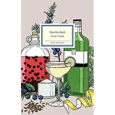Smith, David T. - Das Gin-Buch: Alles Wissenswerte von Gin & Tonic bis Wacholder (Insel-Bücherei) - Preis vom 25.06.2026 07:42:02 h Smith, David T. - Das Gin-Buch: Alles Wissenswerte von Gin & Tonic bis Wacholder (Insel-Bücherei) - Preis vom 25.06.2026 07:42:02 h