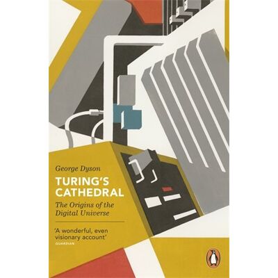 George Dyson - Turing's Cathedral: The Origins of the Digital Universe (Penguin Press Science) - Preis vom 22.09.2026 03:35:57 h George Dyson - Turing's Cathedral: The Origins of the Digital Universe (Penguin Press Science) - Preis vom 22.09.2026 03:35:57 h