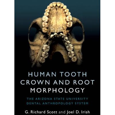 Scott Human Tooth Crown and Root Morphology: The Arizona State University Dental Anthropology System - Preis vom 16.06.2026 05:30:18 h Scott Human Tooth Crown and Root Morphology: The Arizona State University Dental Anthropology System - Preis vom 16.06.2026 05:30:18 h