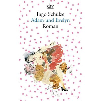 Ingo Schulze - Adam und Evelyn: Roman - Preis vom 25.06.2026 23:23:36 h Ingo Schulze - Adam und Evelyn: Roman - Preis vom 25.06.2026 23:23:36 h