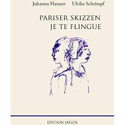 Hansen Pariser Skizzen. Je te flingue. - Preis vom 24.06.2026 07:42:13 h Hansen Pariser Skizzen. Je te flingue. - Preis vom 24.06.2026 07:42:13 h