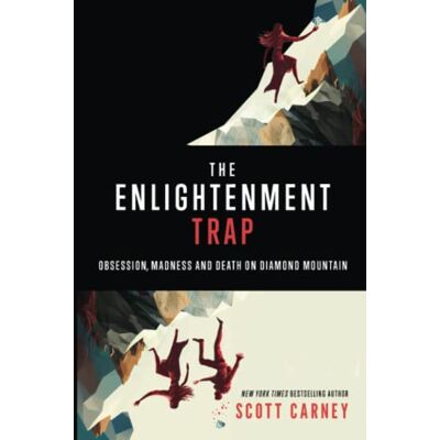 Scott The Enlightenment Trap: Obsession, Madness and Death on Diamond Mountain - Preis vom 16.06.2026 05:30:18 h Scott The Enlightenment Trap: Obsession, Madness and Death on Diamond Mountain - Preis vom 16.06.2026 05:30:18 h