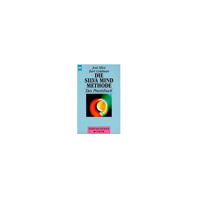 Die Silva Mind Methode, Das Praxisbuch - Preis vom 23.06.2026 11:45:09 h Die Silva Mind Methode, Das Praxisbuch - Preis vom 23.06.2026 11:45:09 h