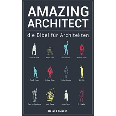 Roland Amazing Architect: die Bibel für Architekten - Preis vom 22.06.2026 11:45:37 h Roland Amazing Architect: die Bibel für Architekten - Preis vom 22.06.2026 11:45:37 h