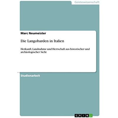 Marc Die Langobarden in Italien: Herkunft, Landnahme und Herrschaft aus historischer und archäologischer Sicht - Preis vom 21.06.2026 05:42:24 h Marc Die Langobarden in Italien: Herkunft, Landnahme und Herrschaft aus historischer und archäologischer Sicht - Preis vom 21.06.2026 05:42:24 h