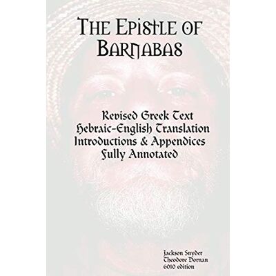 Jackson The Epistle of Barnabas: Revised Greek with Hebraic-English Translation - Preis vom 16.06.2026 05:30:18 h Jackson The Epistle of Barnabas: Revised Greek with Hebraic-English Translation - Preis vom 16.06.2026 05:30:18 h