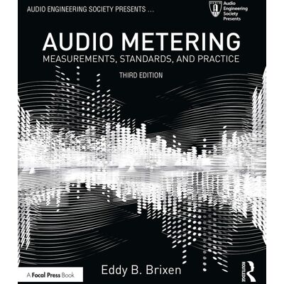 Eddy Brixen - Audio Metering: Measurements, Standards and Practice (Audio Engineering Society Presents) - Preis vom 16.06.2026 05:30:18 h Eddy Brixen - Audio Metering: Measurements, Standards and Practice (Audio Engineering Society Presents) - Preis vom 16.06.2026 05:30:18 h