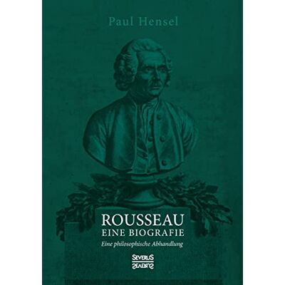 Hensel Rousseau. Eine Biografie: Eine philosophische Abhandlung - Preis vom 24.06.2026 07:42:13 h Hensel Rousseau. Eine Biografie: Eine philosophische Abhandlung - Preis vom 24.06.2026 07:42:13 h