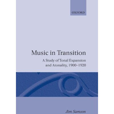 Jim Samson - Music in Transition: A Study of Tonal Expansion and Atonality, 1900-1920 - Preis vom 22.09.2026 03:35:57 h Jim Samson - Music in Transition: A Study of Tonal Expansion and Atonality, 1900-1920 - Preis vom 22.09.2026 03:35:57 h