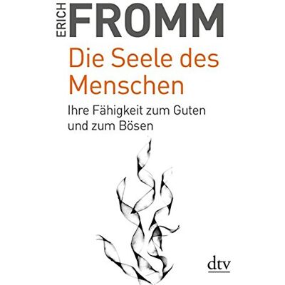 Erich Fromm - Die Seele des Menschen: Ihre Fähigkeit zum Guten und zum Bösen (dtv Sachbuch) - Preis vom 17.06.2026 05:34:31 h Erich Fromm - Die Seele des Menschen: Ihre Fähigkeit zum Guten und zum Bösen (dtv Sachbuch) - Preis vom 17.06.2026 05:34:31 h