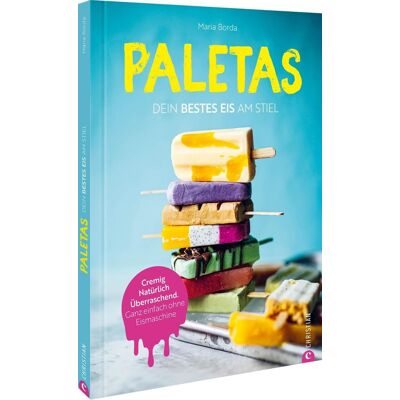 Maria Borda - Paletas. Dein bestes Eis am Stiel - Preis vom 07.08.2026 11:47:26 h Maria Borda - Paletas. Dein bestes Eis am Stiel - Preis vom 07.08.2026 11:47:26 h