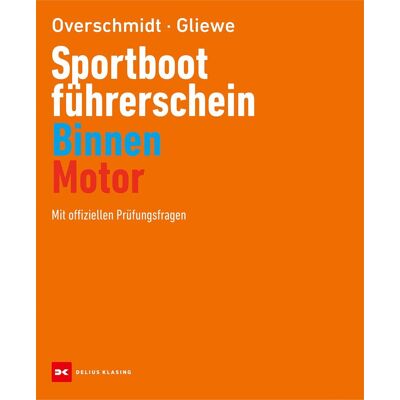 Heinz Overschmidt - Sportbootführerschein Binnen - Motor: Mit offiziellen Prüfungsfragen - Preis vom 17.06.2026 05:34:31 h Heinz Overschmidt - Sportbootführerschein Binnen - Motor: Mit offiziellen Prüfungsfragen - Preis vom 17.06.2026 05:34:31 h