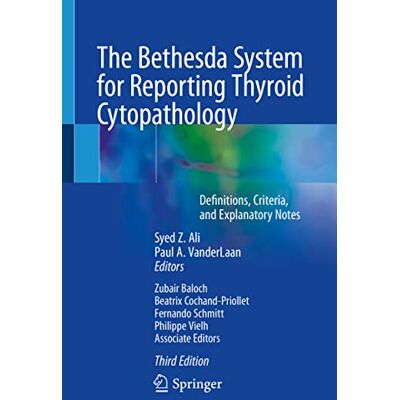 Ali, Syed Z. - The Bethesda System for Reporting Thyroid Cytopathology: Definitions, Criteria, and Explanatory Notes - Preis vom 07.08.2026 11:47:26 h Ali, Syed Z. - The Bethesda System for Reporting Thyroid Cytopathology: Definitions, Criteria, and Explanatory Notes - Preis vom 07.08.2026 11:47:26 h