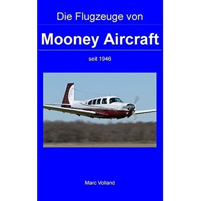 Marc Die Flugzeuge von Mooney Aircraft: seit 1946 - Preis vom 20.06.2026 05:23:55 h Marc Die Flugzeuge von Mooney Aircraft: seit 1946 - Preis vom 20.06.2026 05:23:55 h