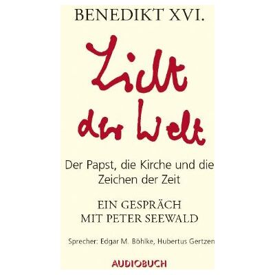 Benedikt XVI. - Licht der Welt: Der Papst, die Kirche und die Zeichen der Zeit - Preis vom 23.06.2026 11:45:09 h Benedikt XVI. - Licht der Welt: Der Papst, die Kirche und die Zeichen der Zeit - Preis vom 23.06.2026 11:45:09 h