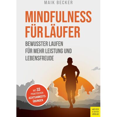 Becker Mindfulness für Läufer: Bewusster Laufen für mehr Leistung und Lebensfreude - Preis vom 16.06.2026 05:30:18 h Becker Mindfulness für Läufer: Bewusster Laufen für mehr Leistung und Lebensfreude - Preis vom 16.06.2026 05:30:18 h