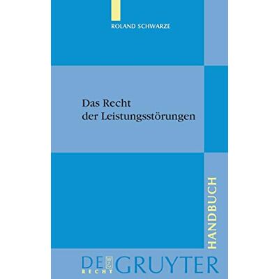 Roland Das Recht der Leistungsstörungen (De Gruyter Handbuch) - Preis vom 17.06.2026 05:34:31 h Roland Das Recht der Leistungsstörungen (De Gruyter Handbuch) - Preis vom 17.06.2026 05:34:31 h