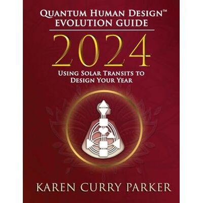 Parker 2024 Quantum Human Design(TM) Evolution Guide: Using Solar Transits to Design Your Year - Preis vom 24.06.2026 19:44:00 h Parker 2024 Quantum Human Design(TM) Evolution Guide: Using Solar Transits to Design Your Year - Preis vom 24.06.2026 19:44:00 h